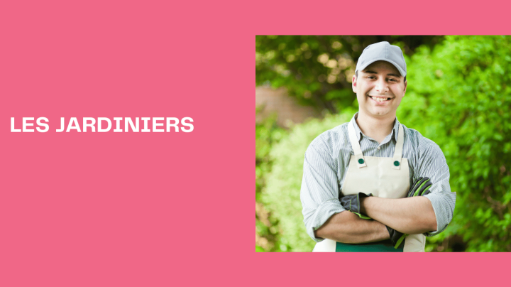 Les Jardiniers/Jardinières
