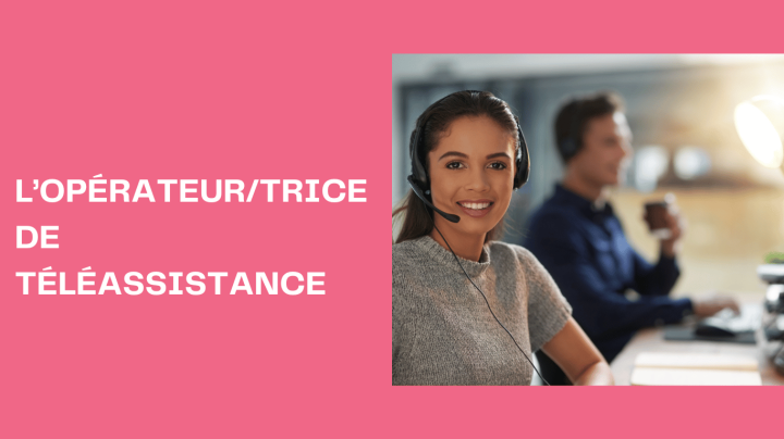 L’Opérateur de Téléassistance